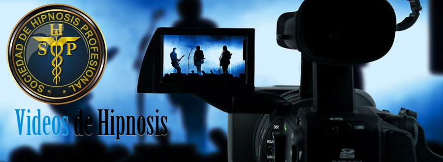 vídeos de hipnosis - sociedad de hipnosis profesional